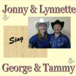 Jonny & Lynnette - Sing George & Tammy