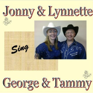 Jonny & Lynnette – Sing George & Tammy