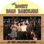 Rocky Road Ramblers - In The Jailhouse Now